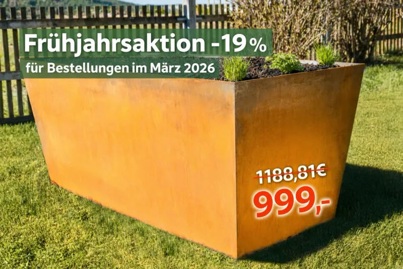 Cortenstahl Hochbeet Märzaktion -19% Mehrwertsteuer geschenkt